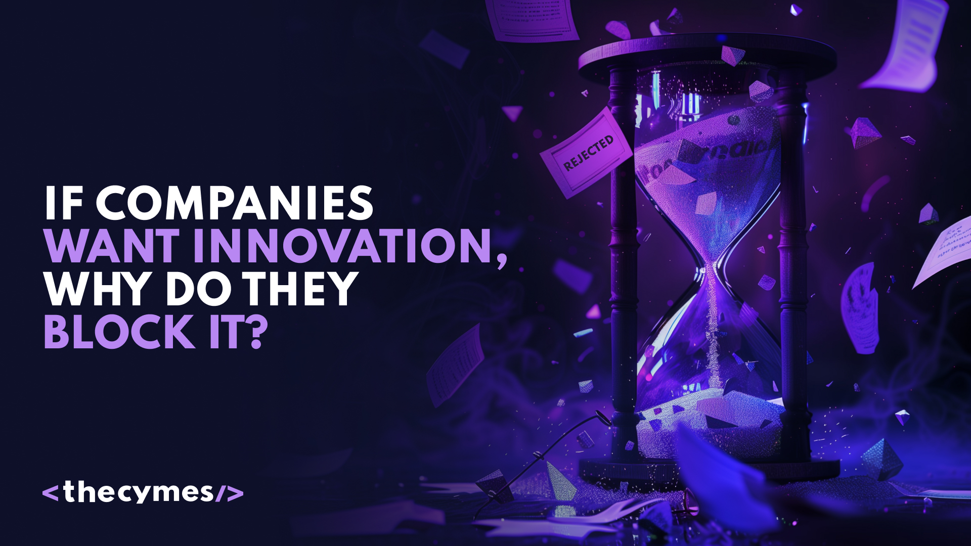 If Companies Want Innovation, Why Do They Block It? cover