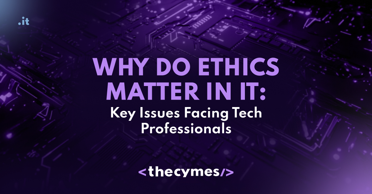 Why Do Ethics Matter in IT: Key Issues Facing Tech Professionals cover