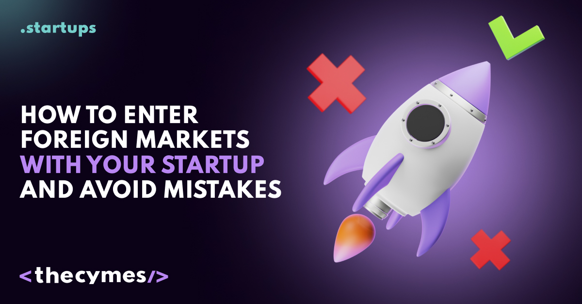 How to enter foreign markets with your startup and avoid mistakes  cover